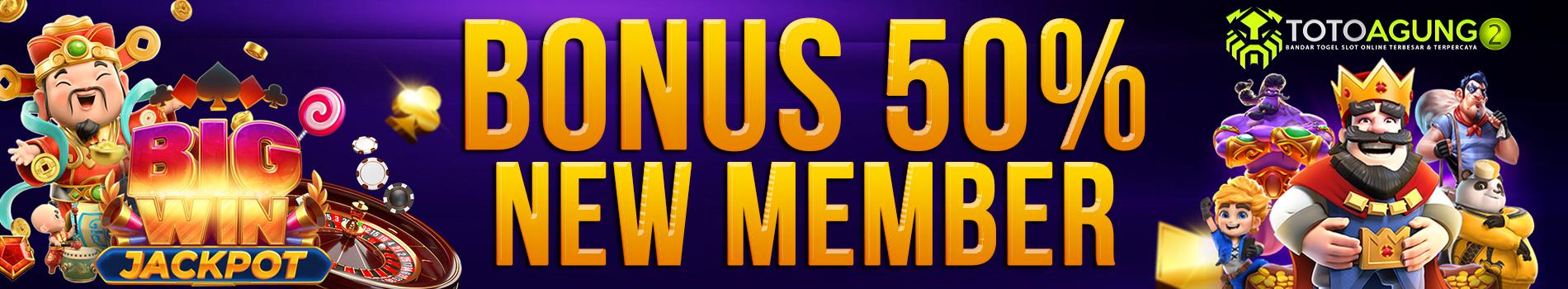 Bonus New Member 50%